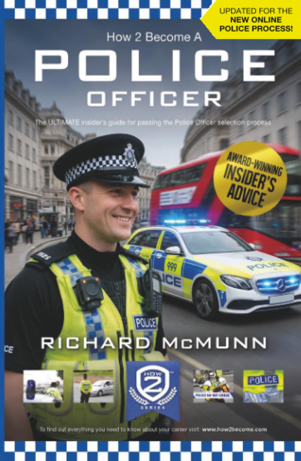 How To Become A Police Officer: The Ultimate Insider's Guide to Passing the Police Officer Selection Process