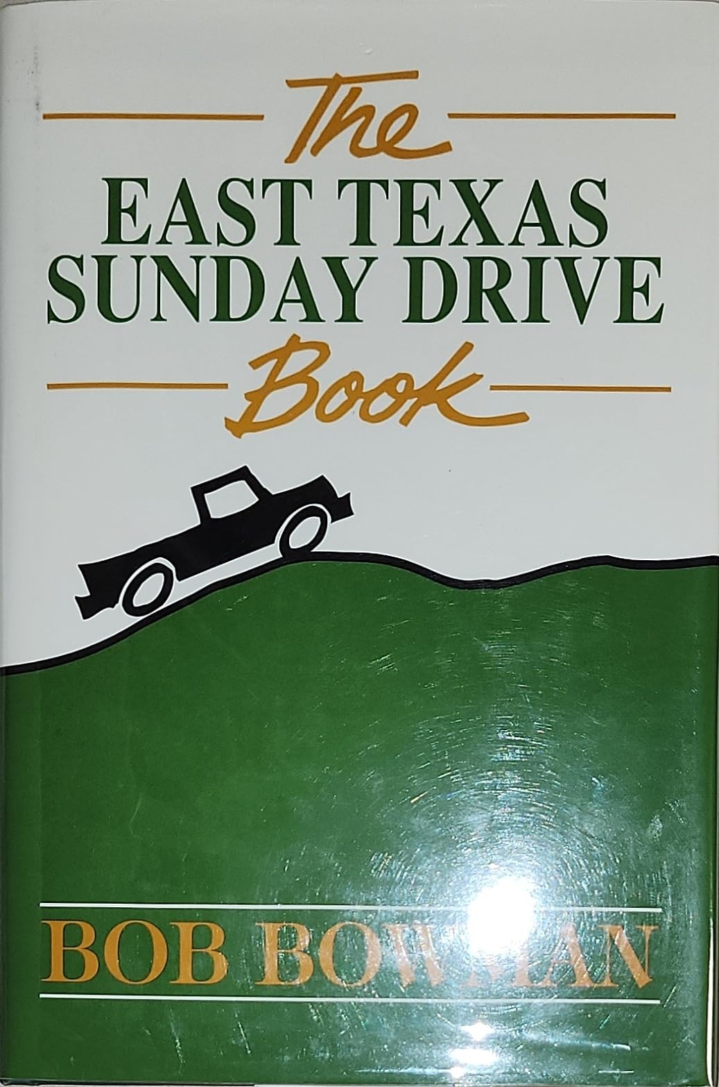 East Texas Sunday Drive Book