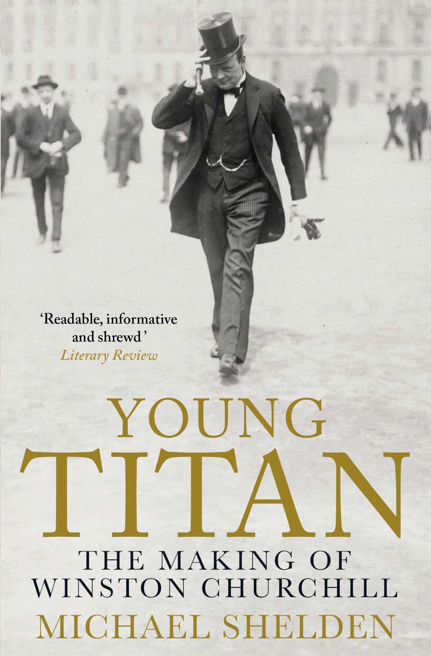 Young Titan: The Making Of Winston Churchill