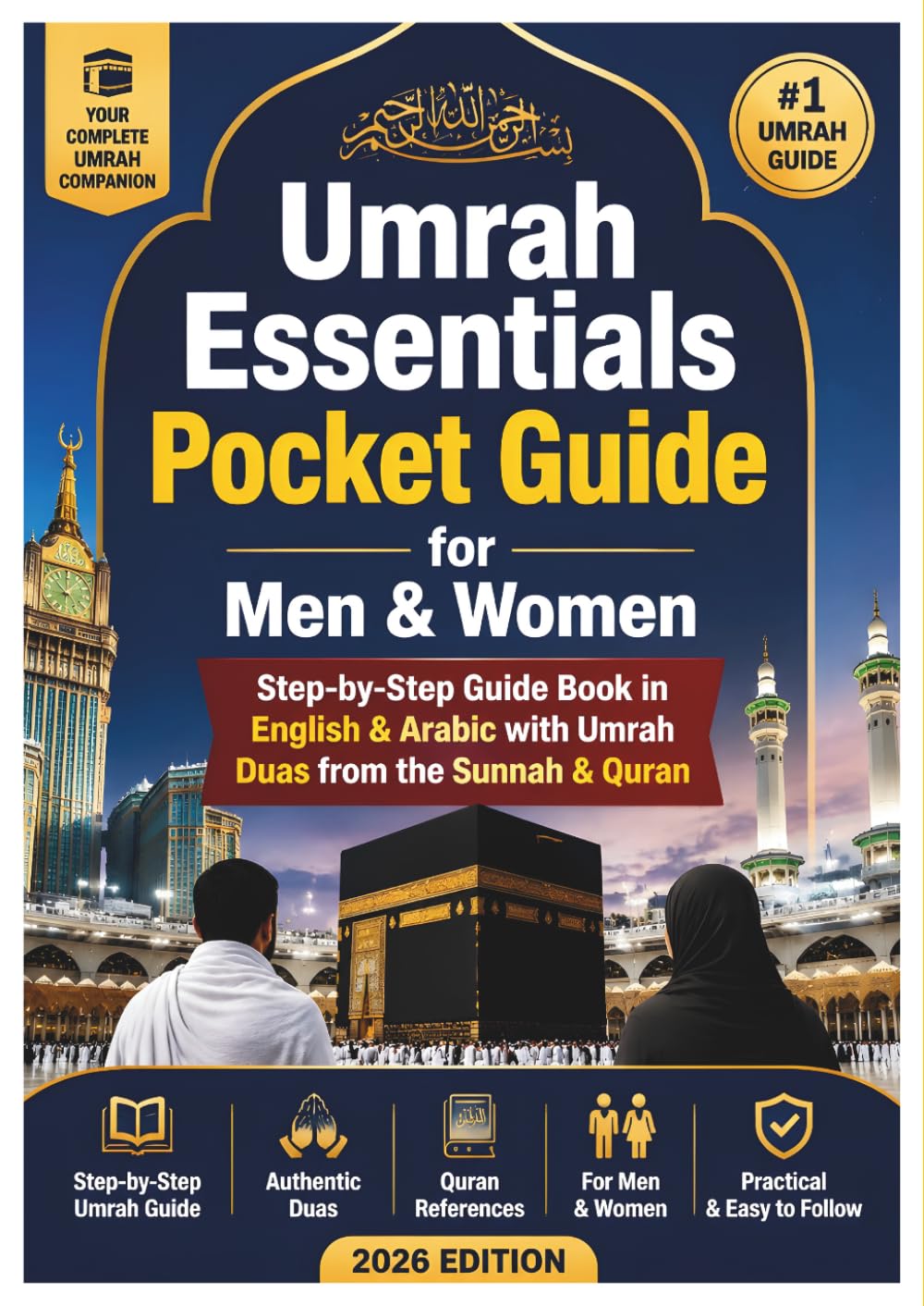 Umrah Essentials Pocket Guide for Men & Women: Step-by-Step Guide Book in English & Arabic with Umrah Duas from the Sunnah & Quran