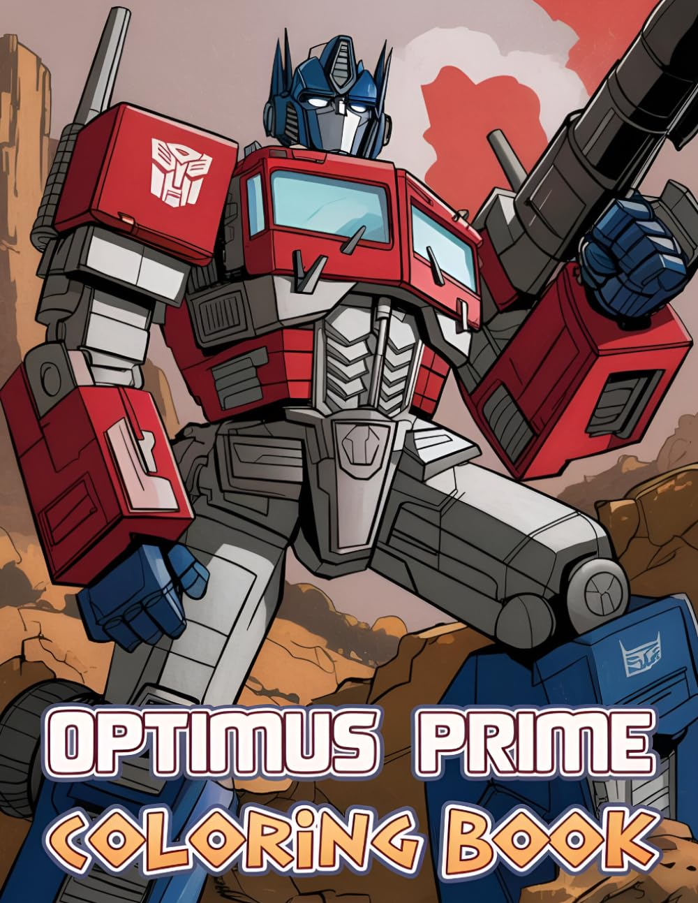 Coloring Book: Drawing Pages Of Optimuprime Characters Featuring Iconic Scenes for Kids