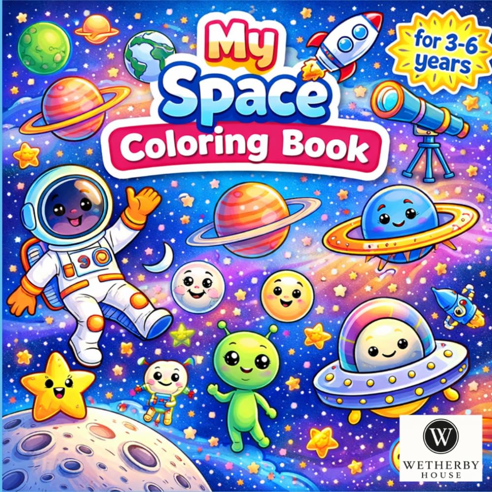 My Space Coloring Book: Fun and Easy Coloring Pages for Toddlers and Preschool Kids Ages 3-6