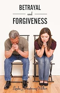 Betrayal and Forgiveness