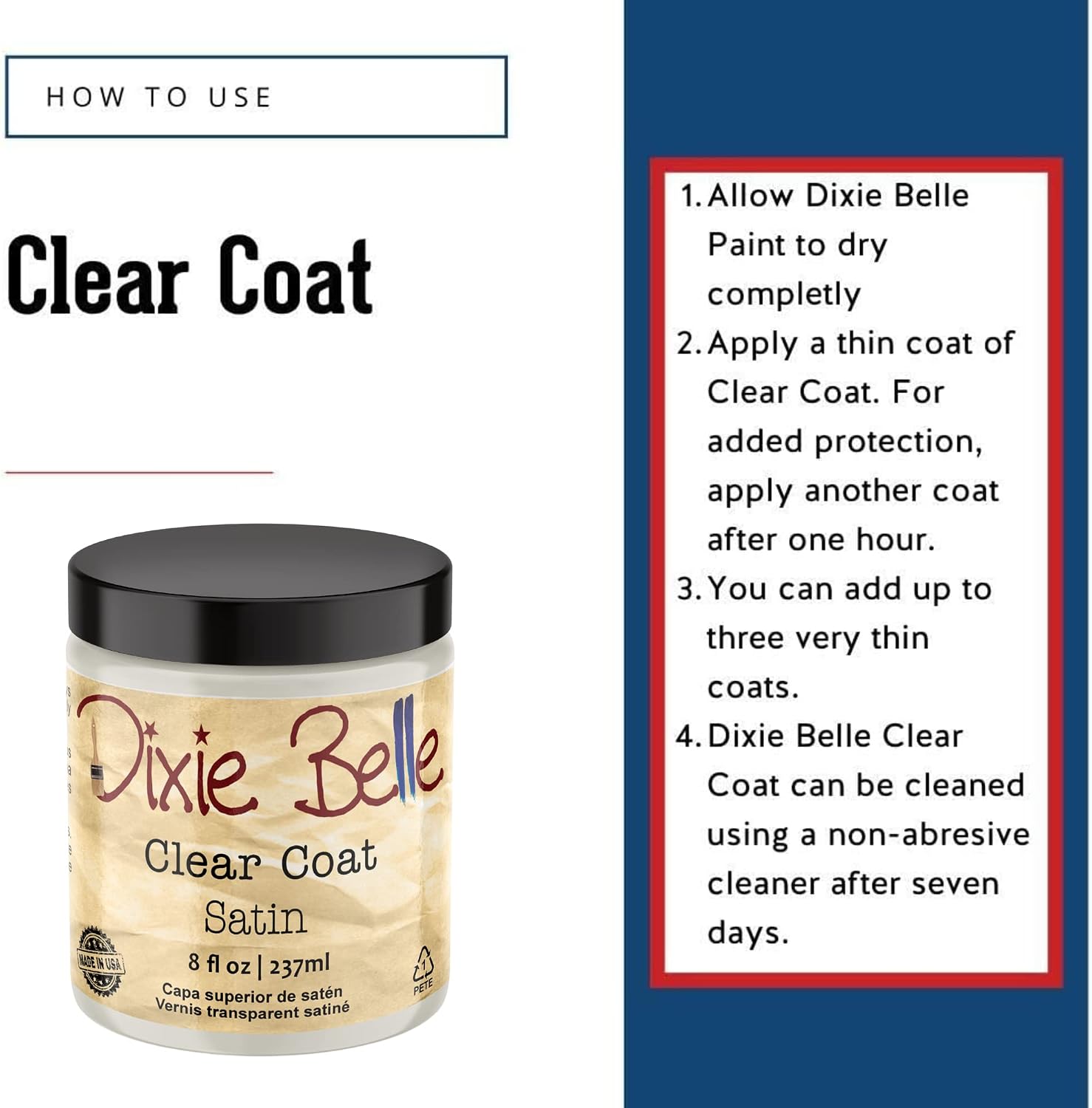 Dixie Belle Paint Company | Satin Clear Coat (8oz) | Satin Finish Polyacrylic Topcoat | Chalk-Friendly Furniture Paint Finish