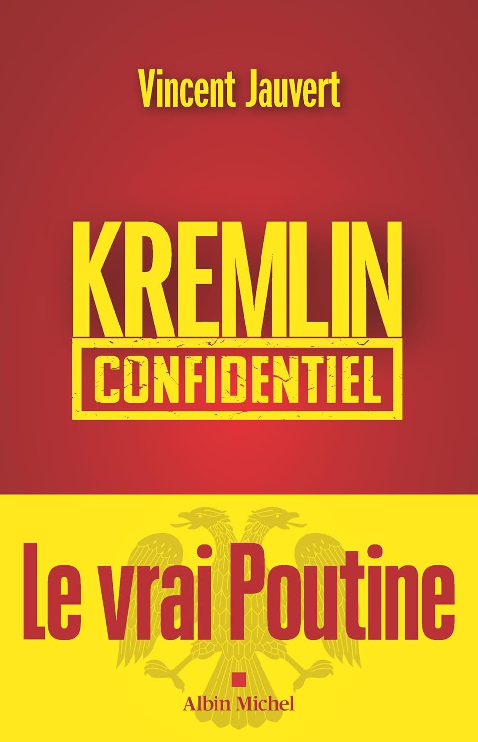 Vincent Jauvert - Kremlin confidentiel (2026)