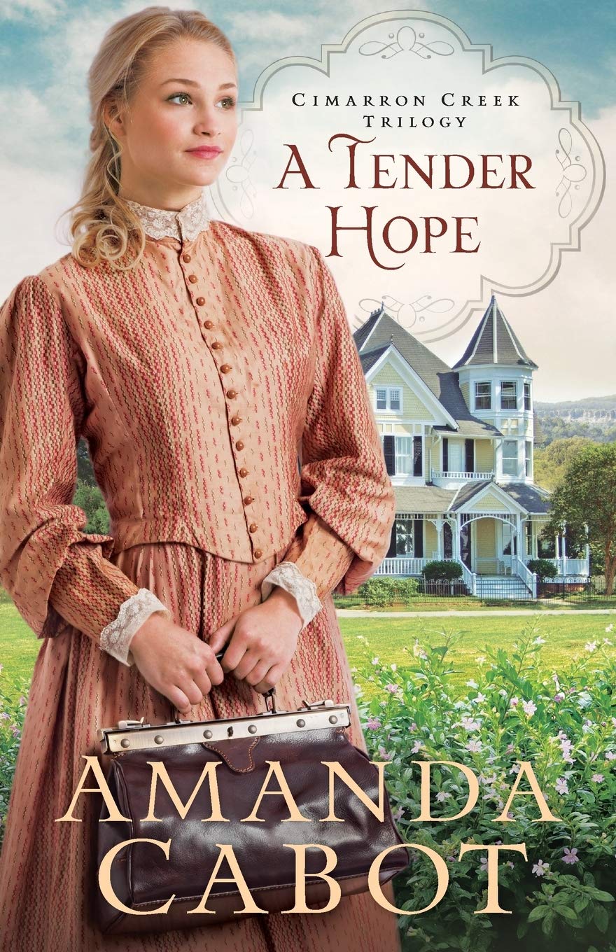 A Tender Hope: 3 (Cimarron Creek Trilogy)