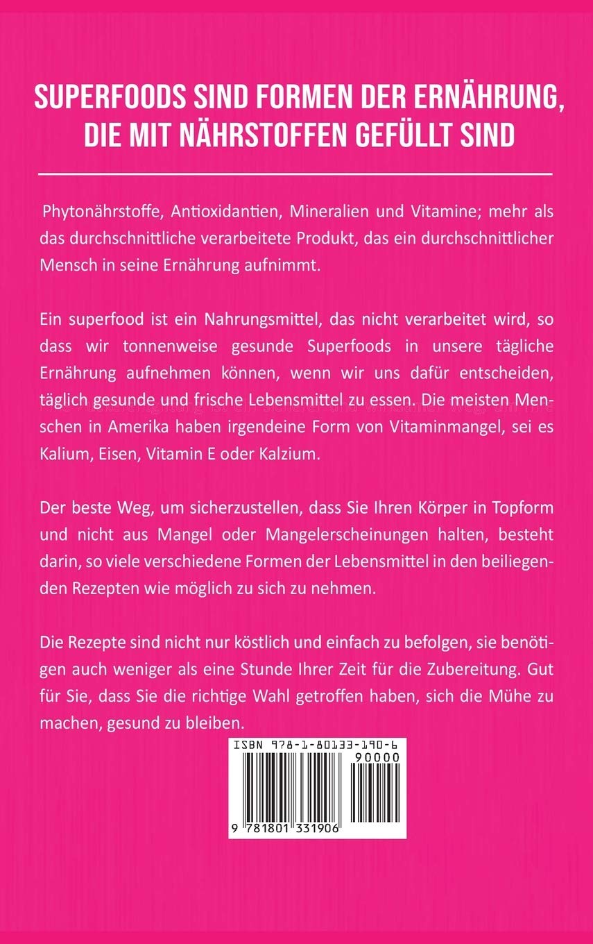 Superfood-Kochbuch Köstliche gesunde Superfood dachte für eine gesunde Ernährung Auf Deutsch/ Superfood Kochbuch auf Deutsch