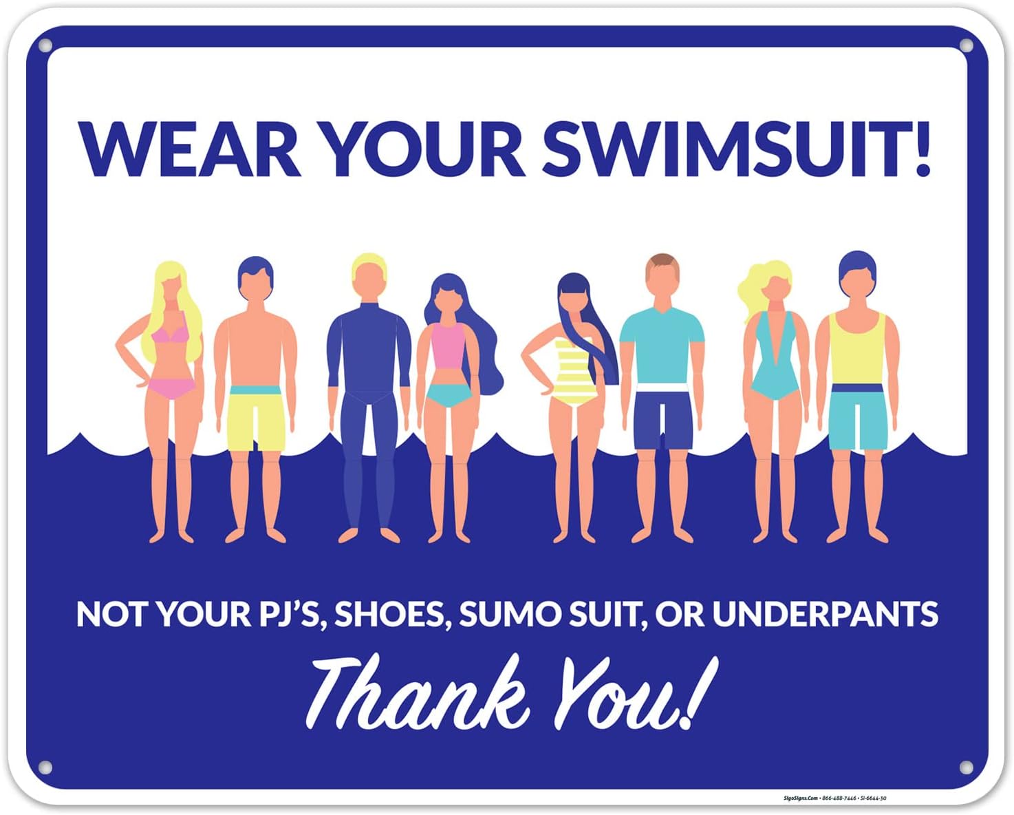 Wear Your Swimsuit Sign, Pool Sign, 18x24 Inches, 55 mil Thick HDPS (high Density polystyrene), Made in USA by Sigo Signs