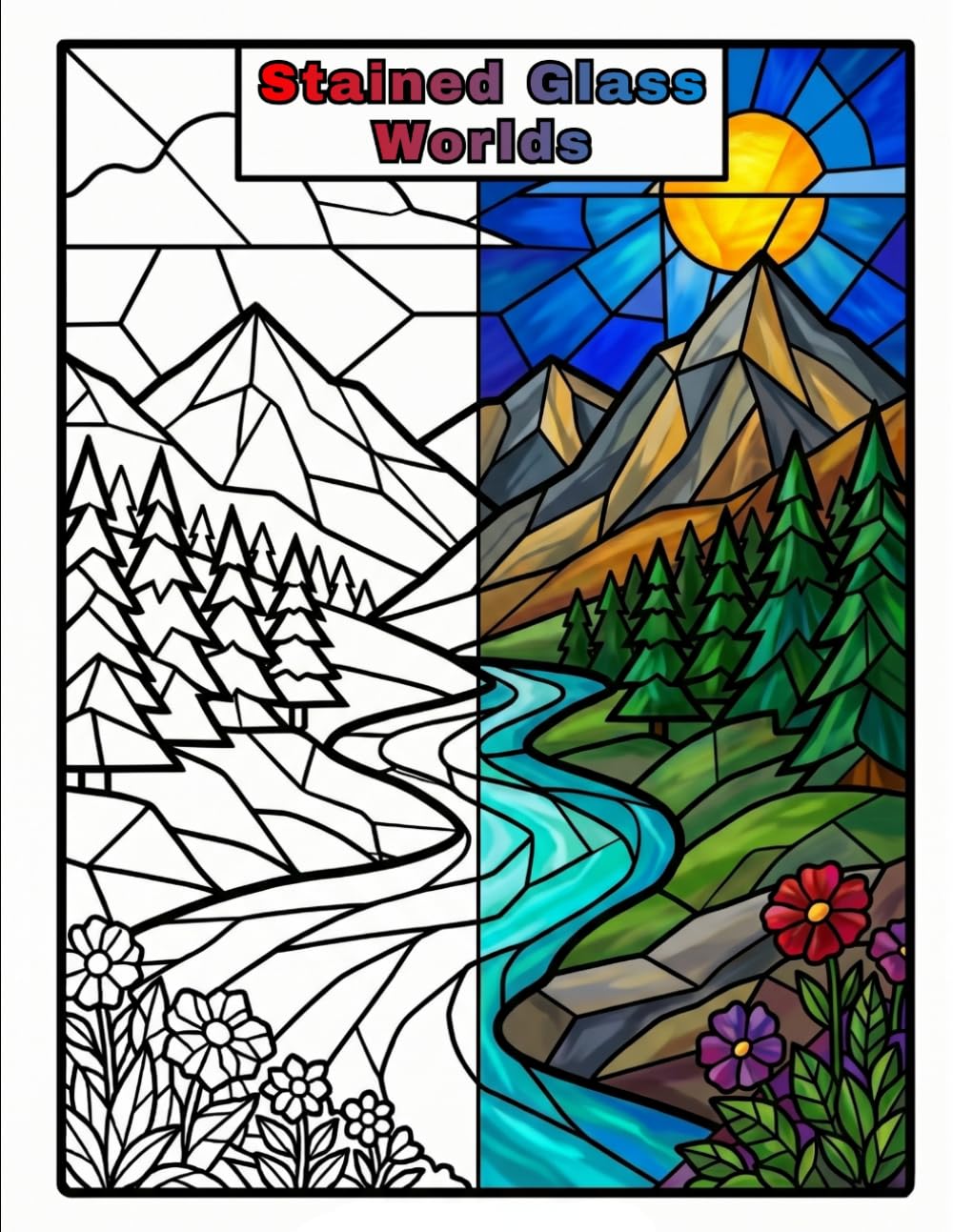 Stained Glass Worlds: A Relaxing Coloring Book of Nature, Cozy Homes, Animals & Peaceful Scenes for Adults and Teens