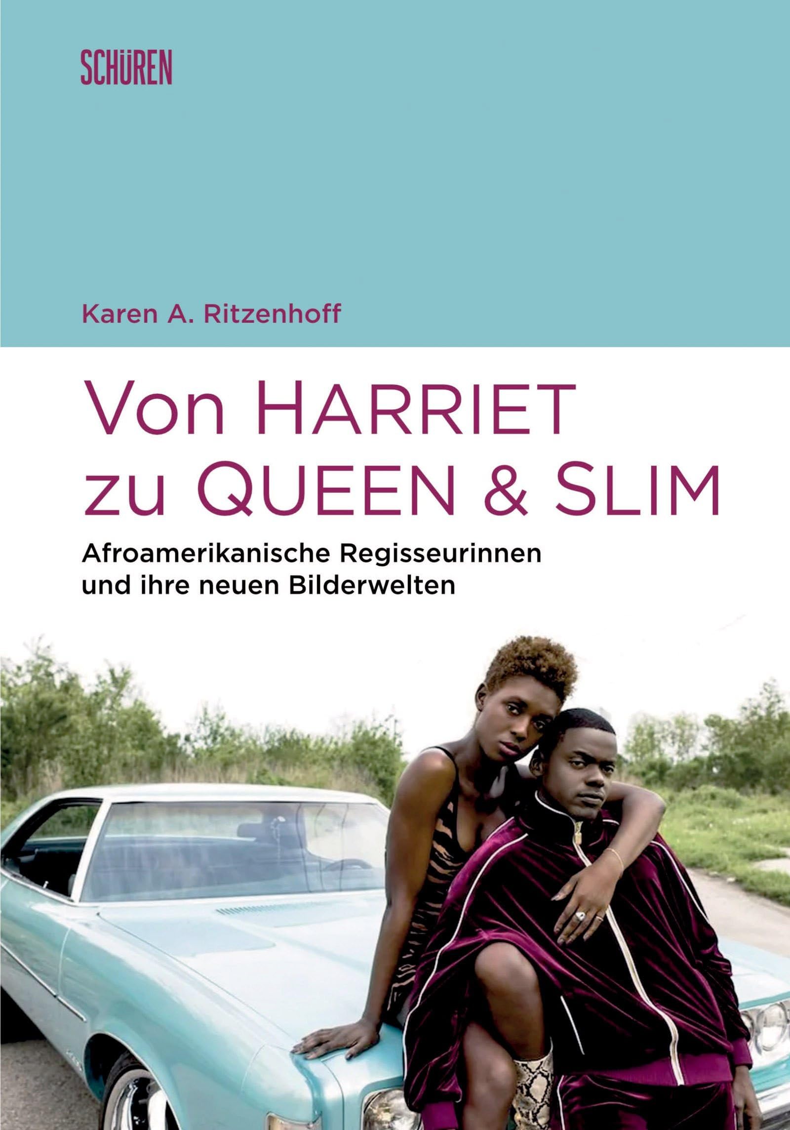 Livre Von Harriet zu Queen and Slim réalisatrices Afro-Amerikanische