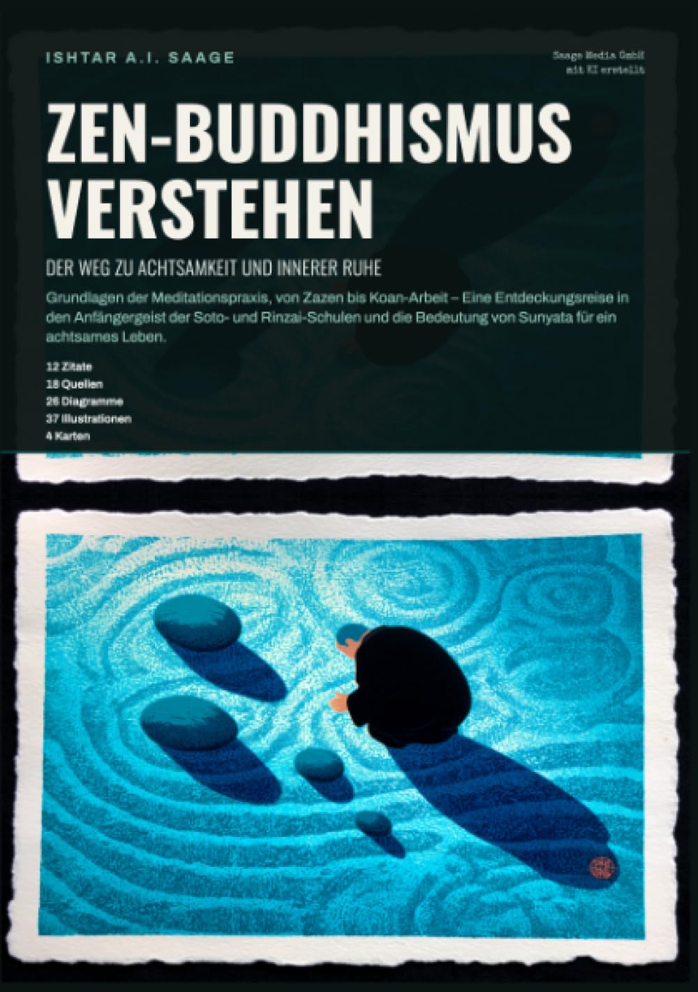Zen-Buddhismus verstehen: Der Weg zu Achtsamkeit und innerer Ruhe