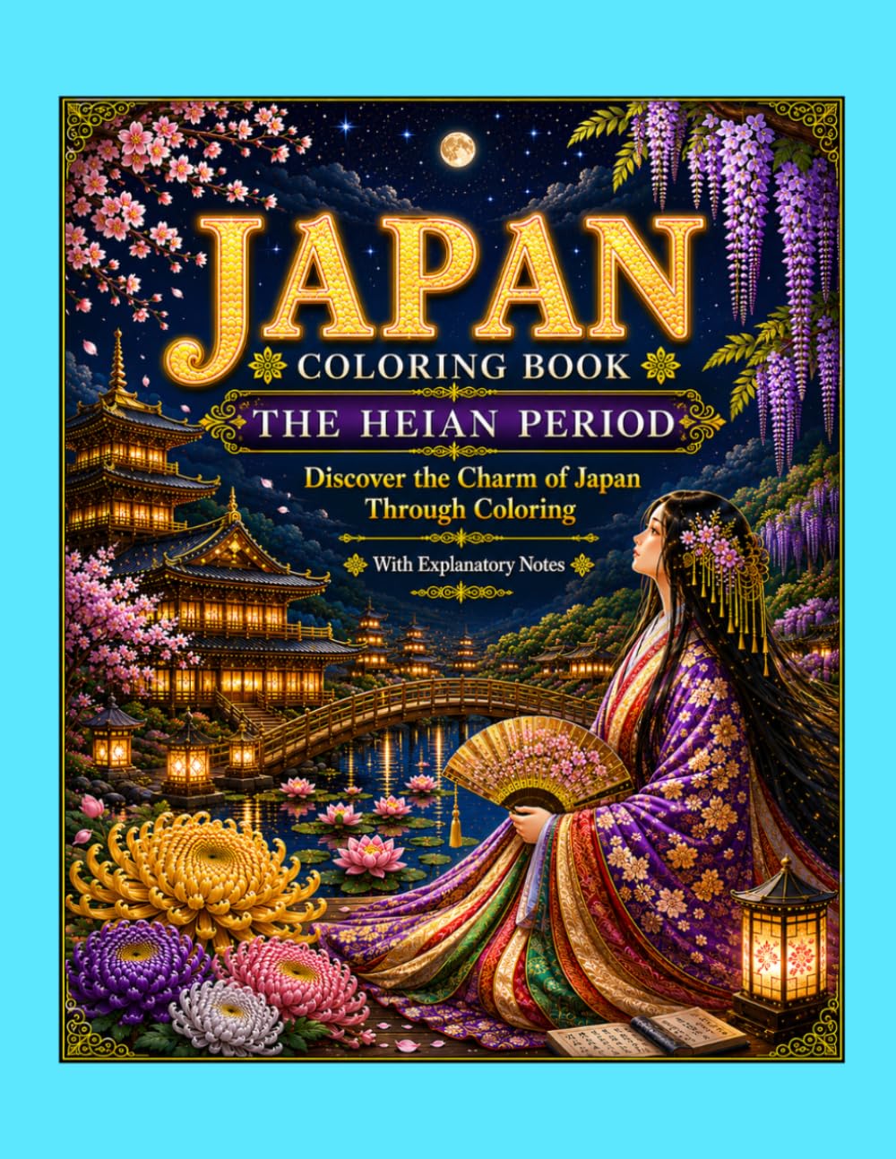 JAPAN Coloring Book: The Heian Period: Discover the Charm of Japan Through Coloring