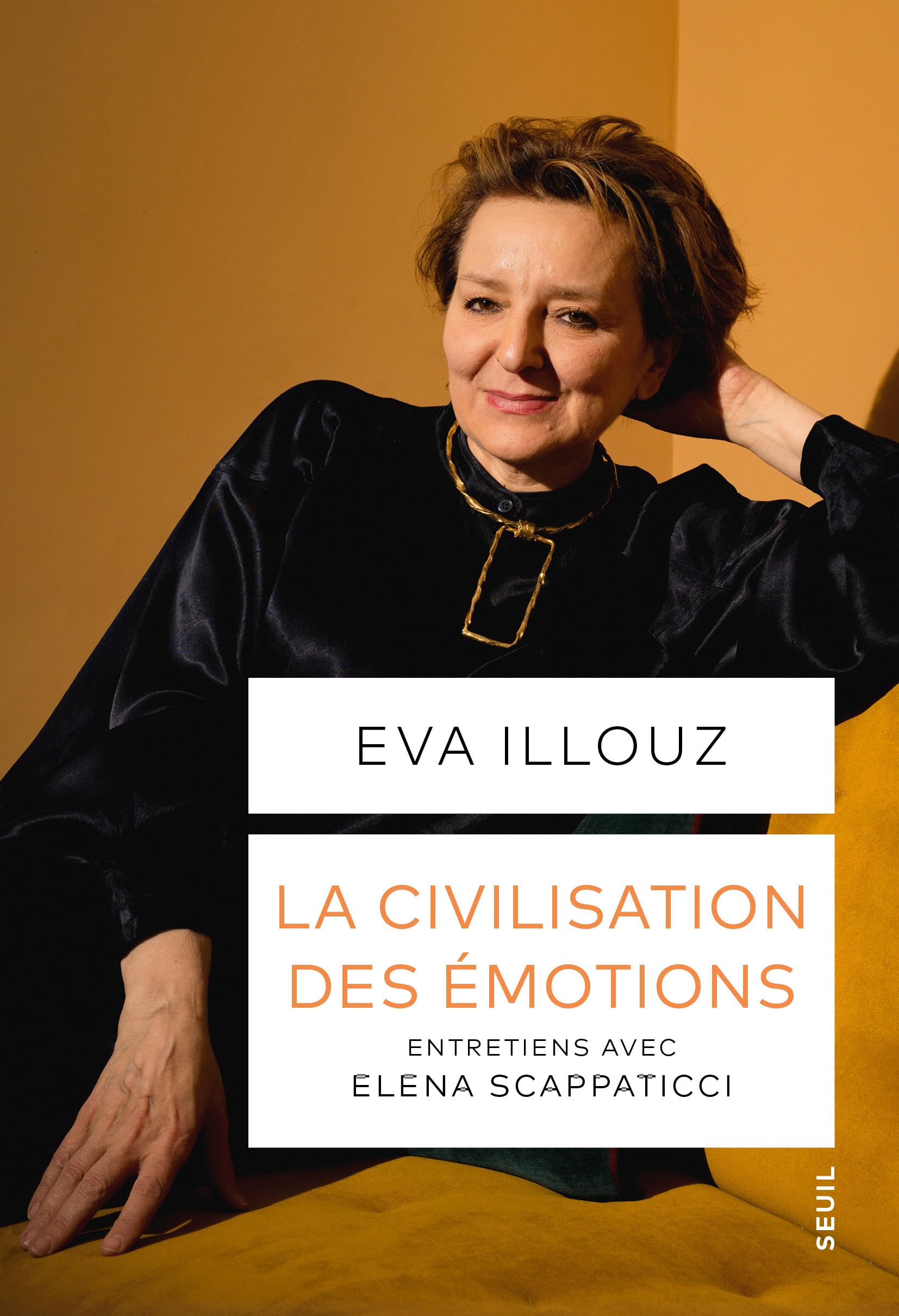 La Civilisation des émotions: Entretiens avec Elena Scappaticci