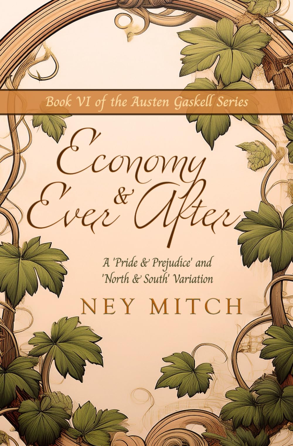 Economy & Ever After: A Pride & Prejudice North & South Variation (Austen Gaskell)