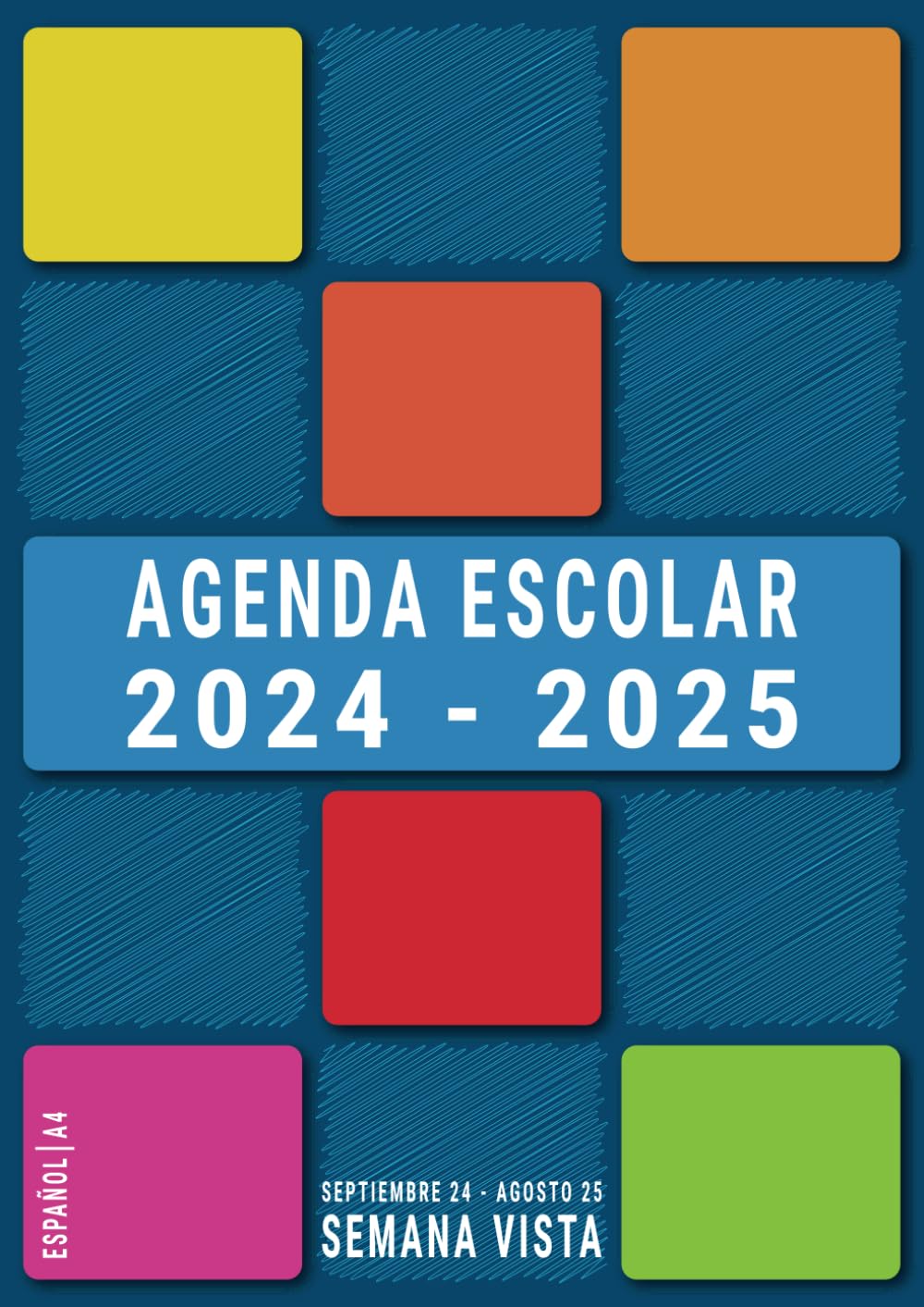 Agenda Escolar 2024-2025: Din A4 en Español | Semana Vista Horizontal instituto Bachillerato Secundaria Chico Chica | Septiembre 24 a Agosto 25 | Grande