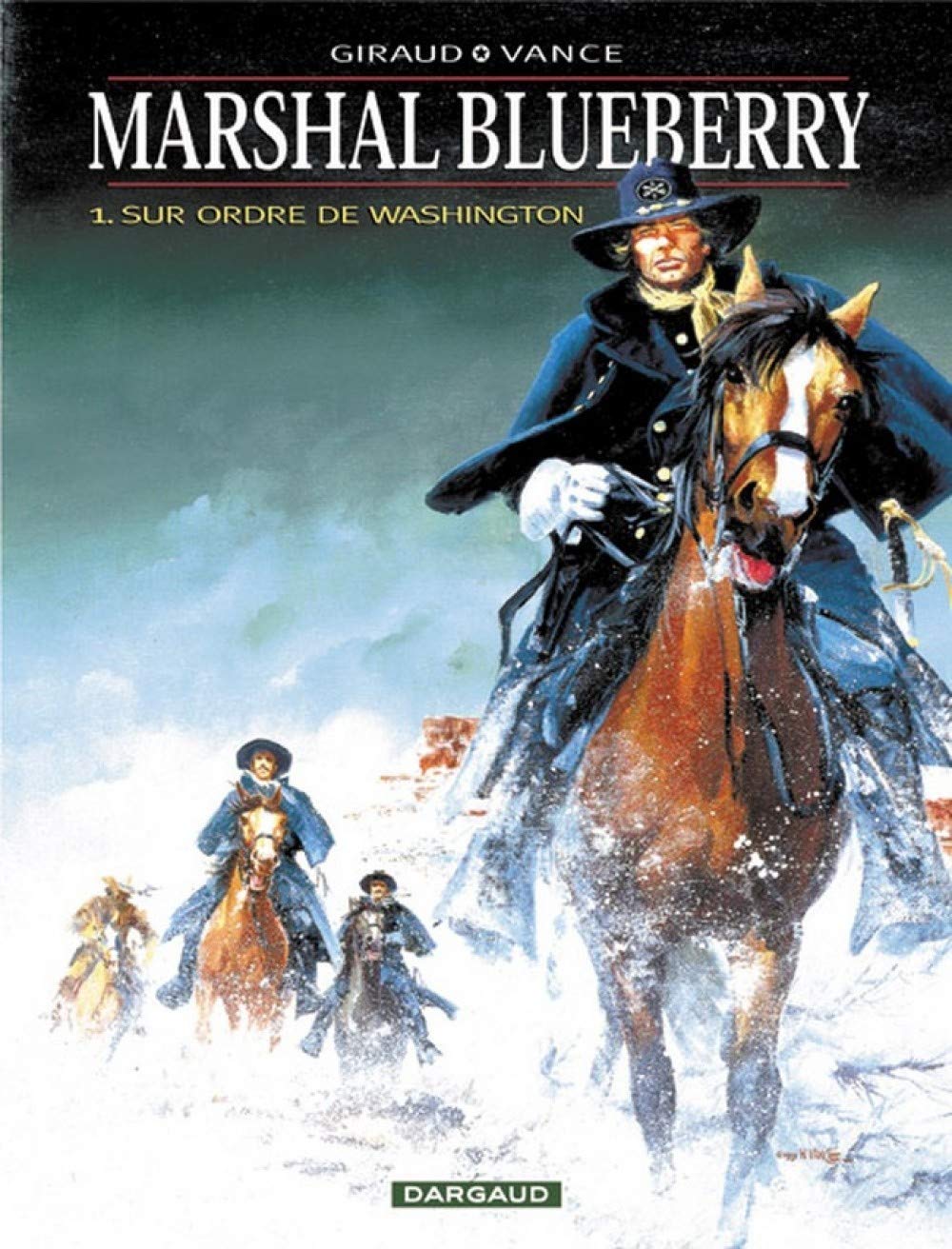 Marshal Blueberry, tome 1 : Sur ordre de Washington