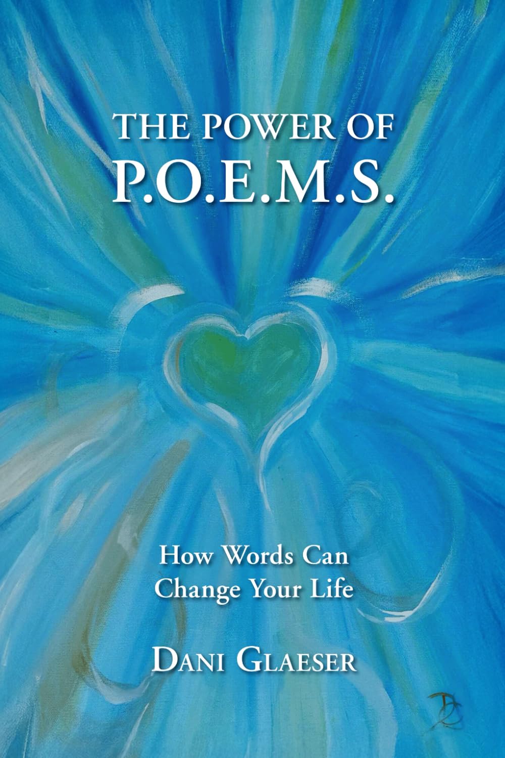 The Power of P.O.E.M.S.: How Words Can Change Your Life