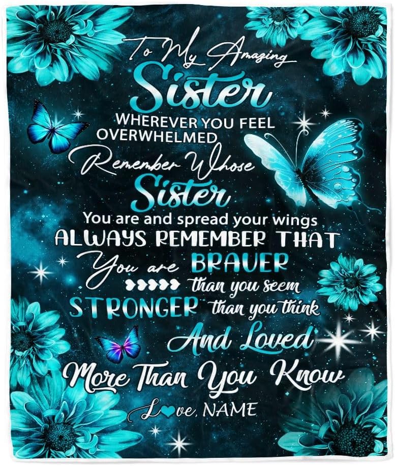 Personalized to My Sister Blanket from Brother Butterfly You are Braver Than You Seem Sister Birthday Graduation Christmas Customized Fleece Throw Blanket (50 x 60 in Youth Size)