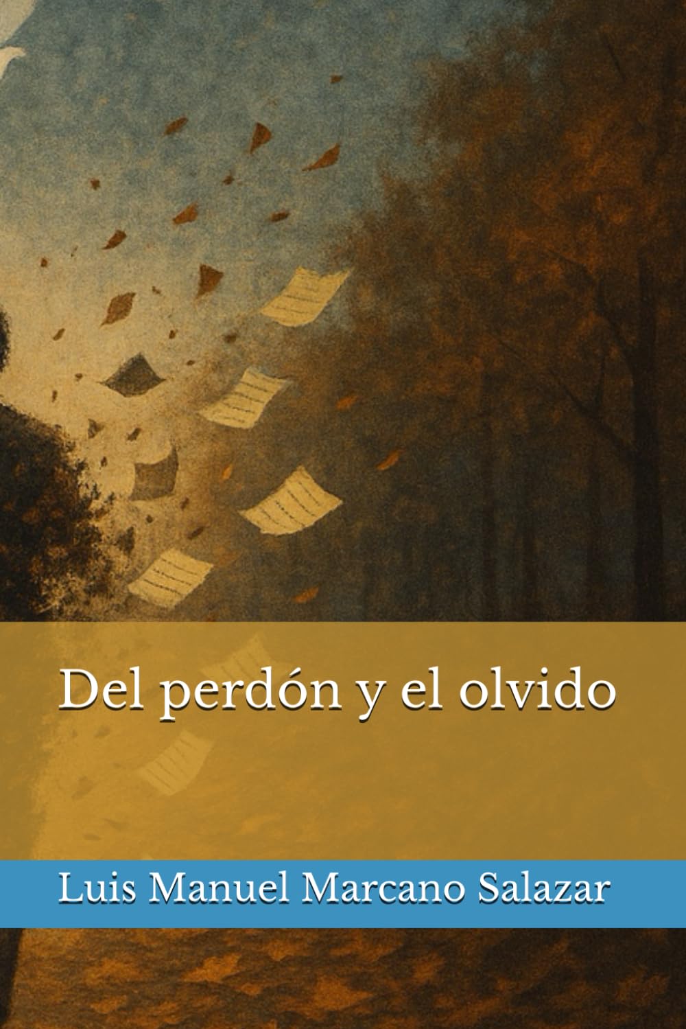Del perdón y el olvido