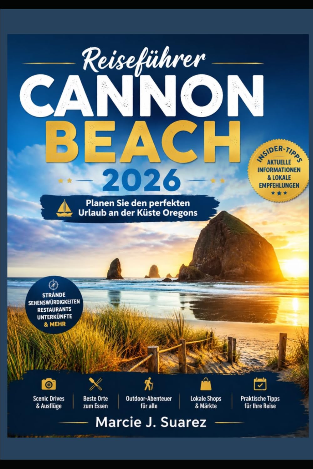 Reiseführer Cannon Beach 2026: Planen Sie den perfekten Urlaub an der Küste Oregons