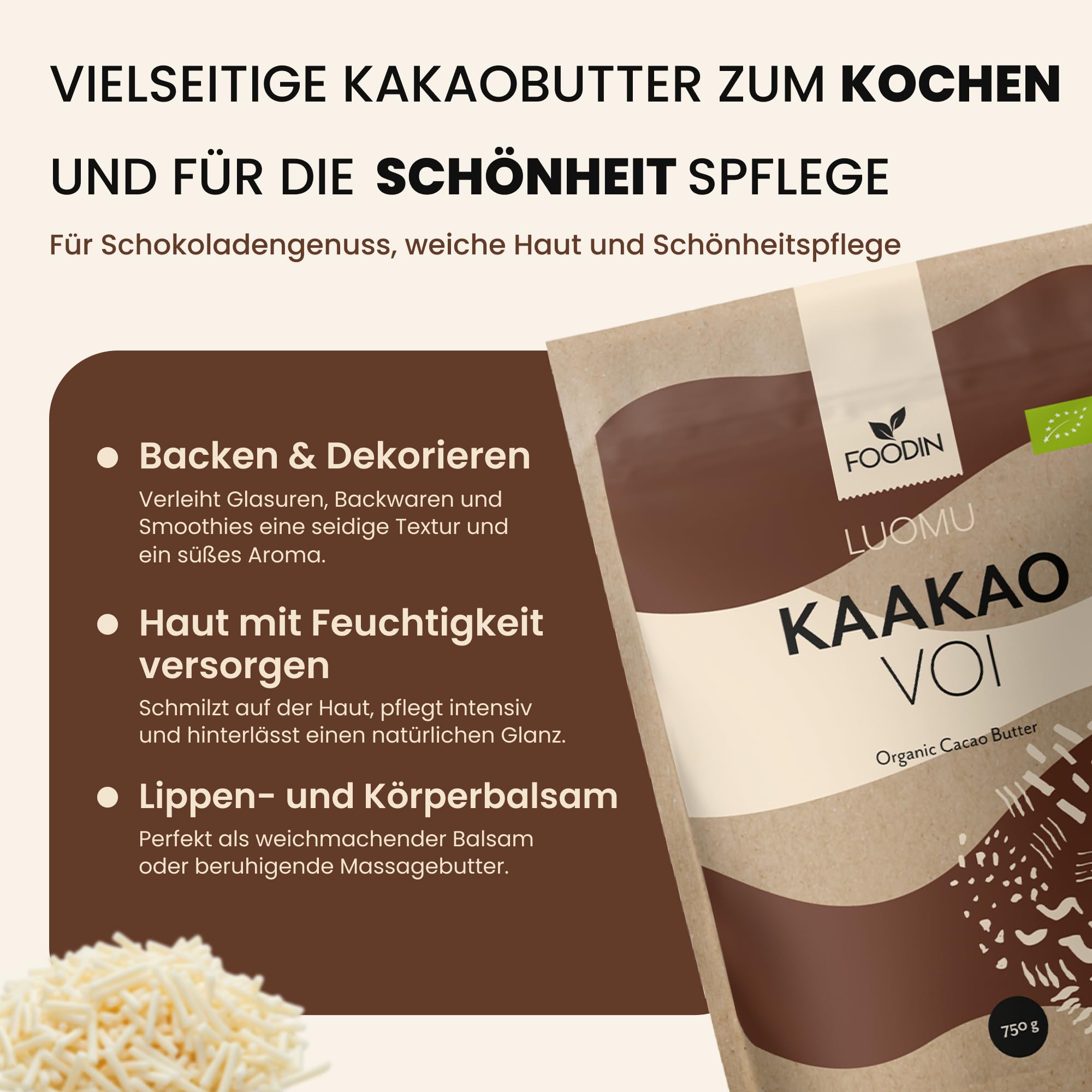 FOODIN Kakaobutter 750g, Bio-Kakaobutter für Kosmetik, süß duftend für Hautpflege, Backen & Kochen, ideal für Rezeptbedürfnisse