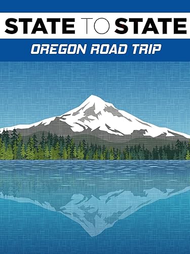 State to State: Oregon Road Trip