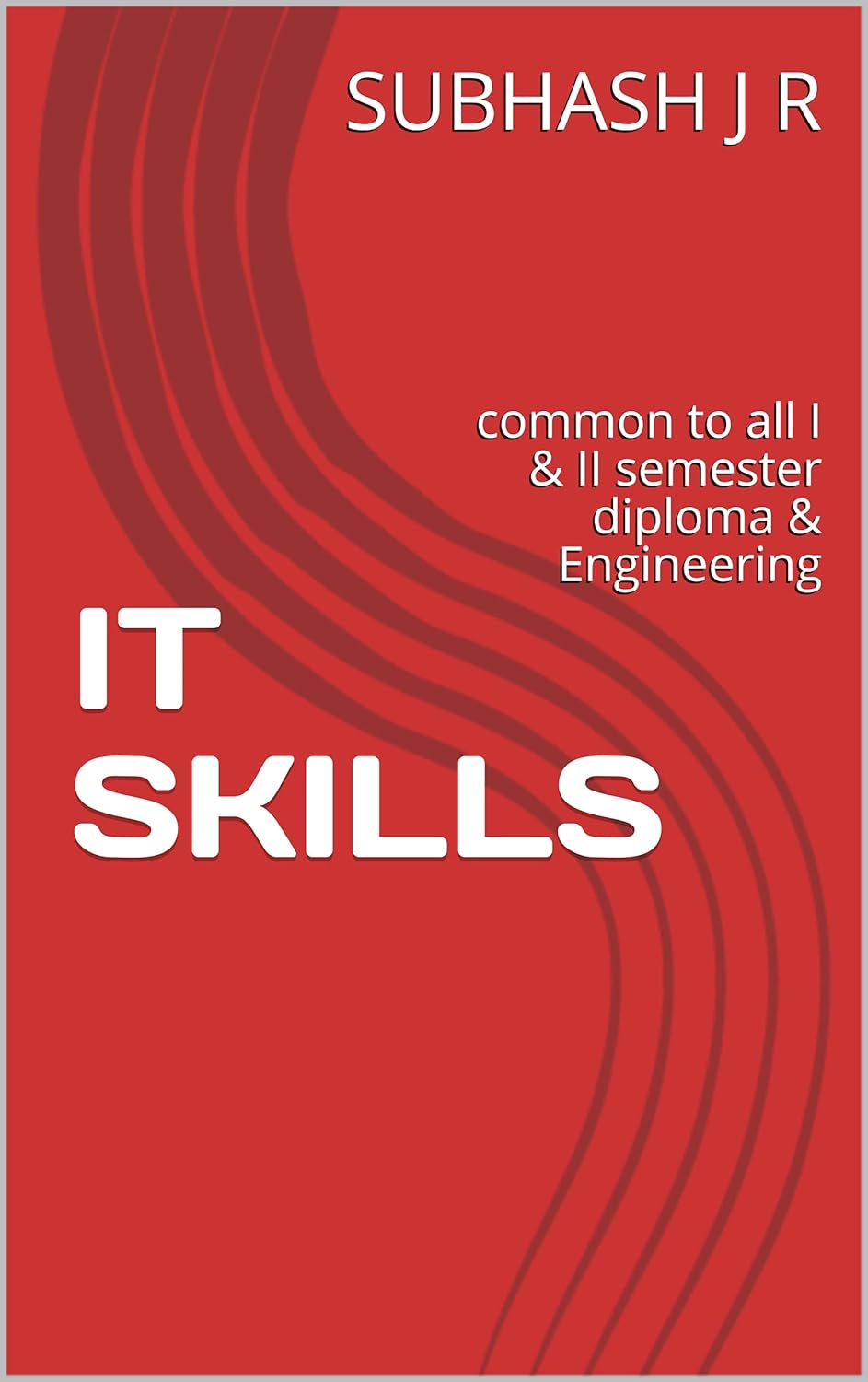 IT SKILLS common to all I & II semester diploma & Engineering (IT