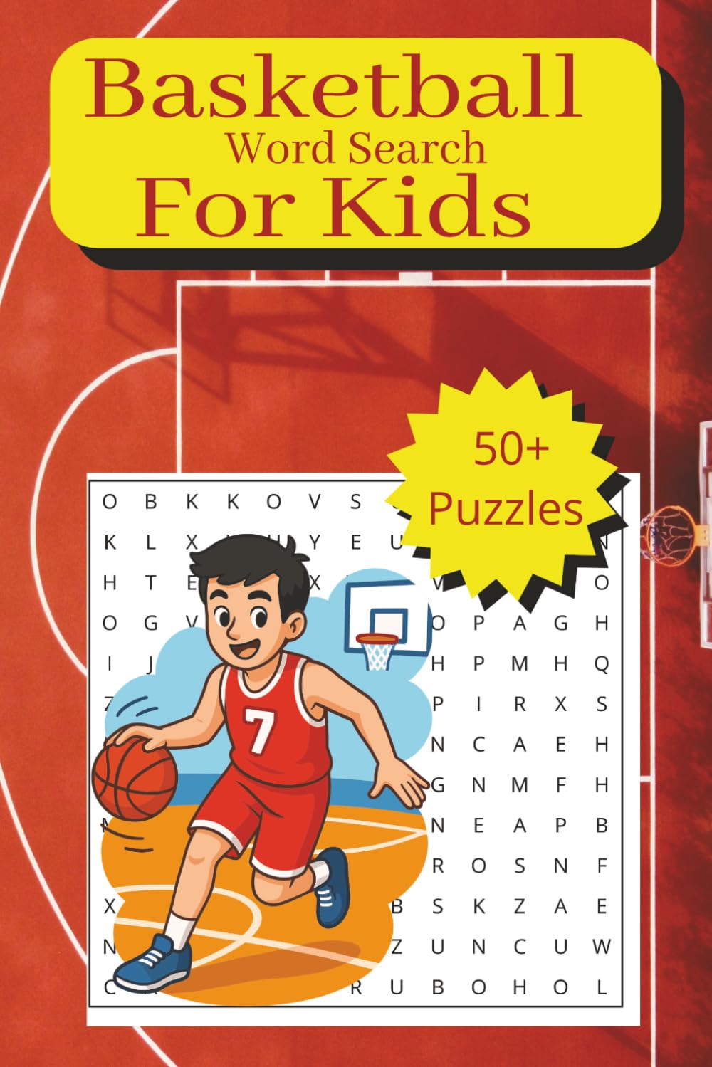 Basketball Word Search for Kids: 50+ Word Search Basketball Puzzles for Kids of All Ages | 6x9 Word Search with Solutions