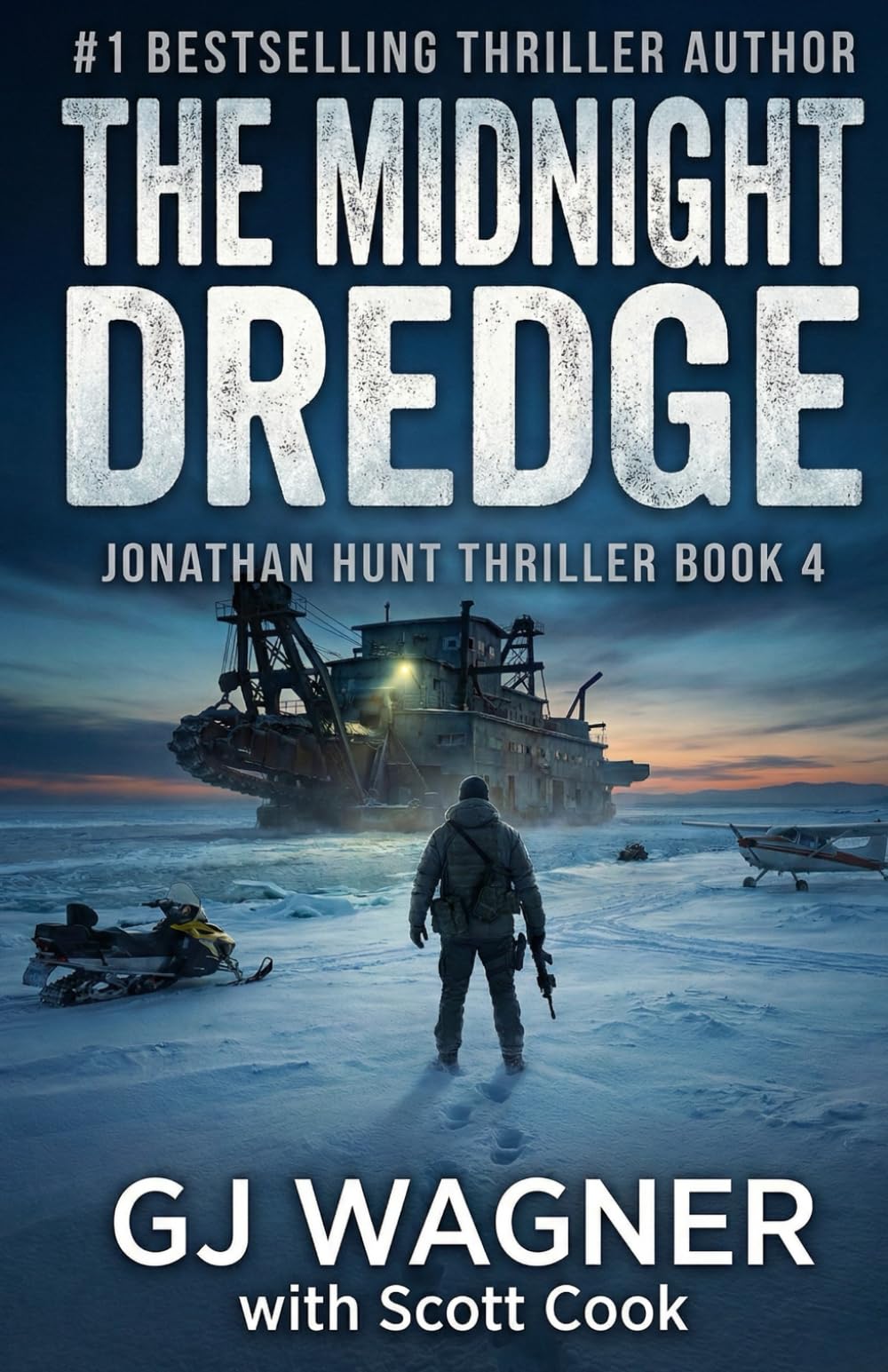 The Midnight Dredge: A Jonathan Hunt Thriller Book 4 (Jonathan Hunt Thriller Series)