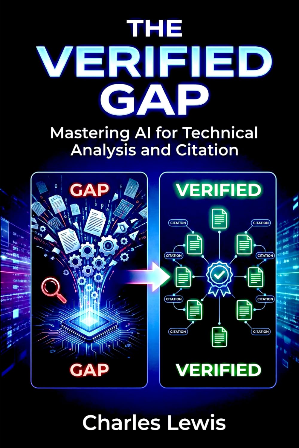 The Verified Gap: Mastering AI for Technical Analysis and Citation