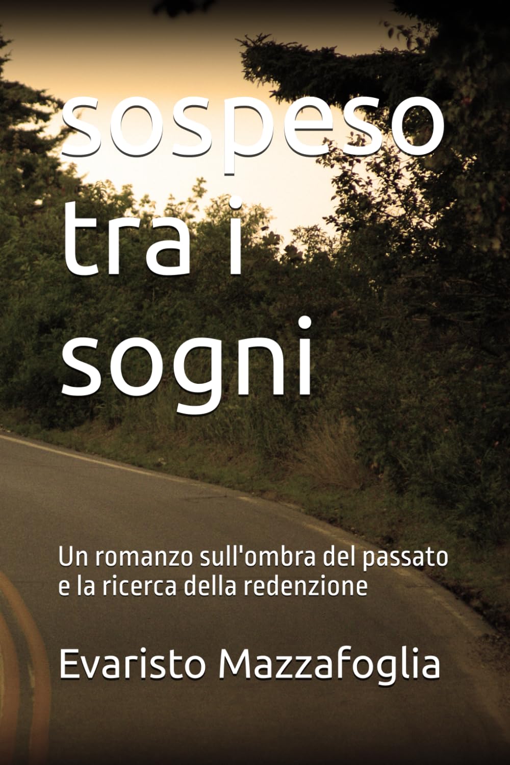 sospeso tra i sogni: Un romanzo sull'ombra del passato e la ricerca della redenzione