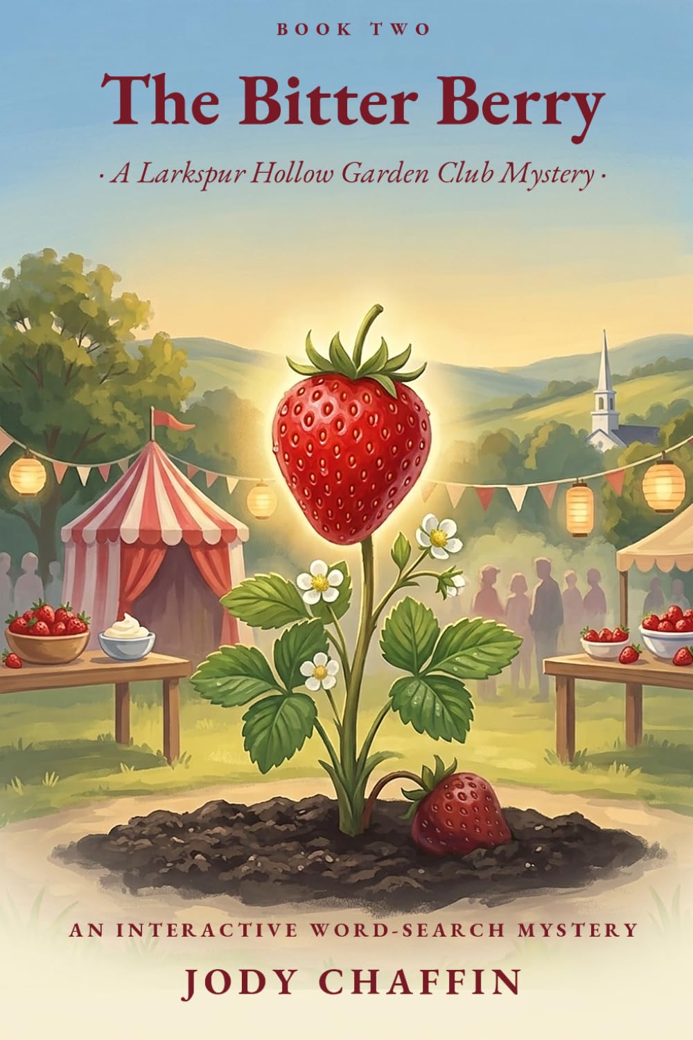 The Bitter Berry: A Larkspur Hollow Garden Club Mystery