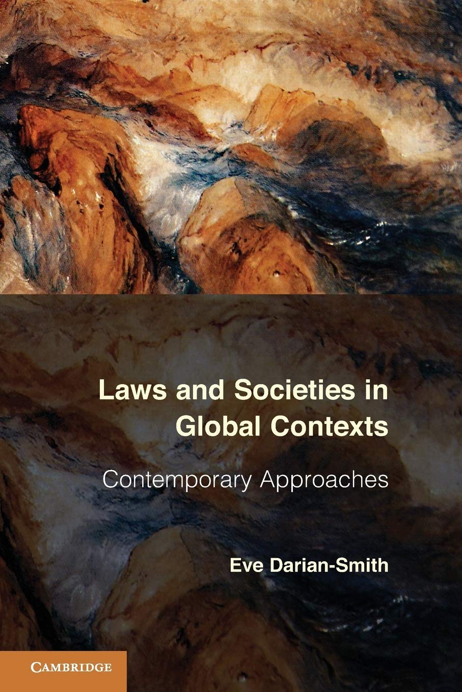 Laws and Societies in Global Contexts: Contemporary Approaches Paperback – Illustrated, 31 January 2013