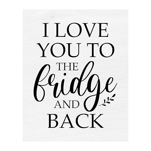 I Love You to the Fridge & Back - Kitchen Wall Decor - Funny Vintage Kitchen Wall Art Print Sign - Ideal for Home, Kitchen, Dining, Country &