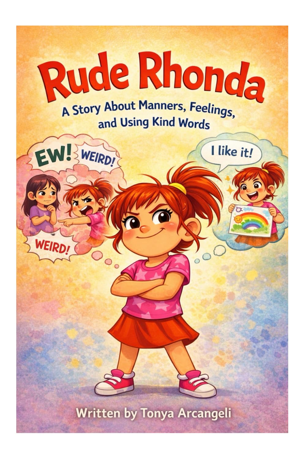 Rude Rhonda: A Story About Manners, Feelings, and Using Kind Words