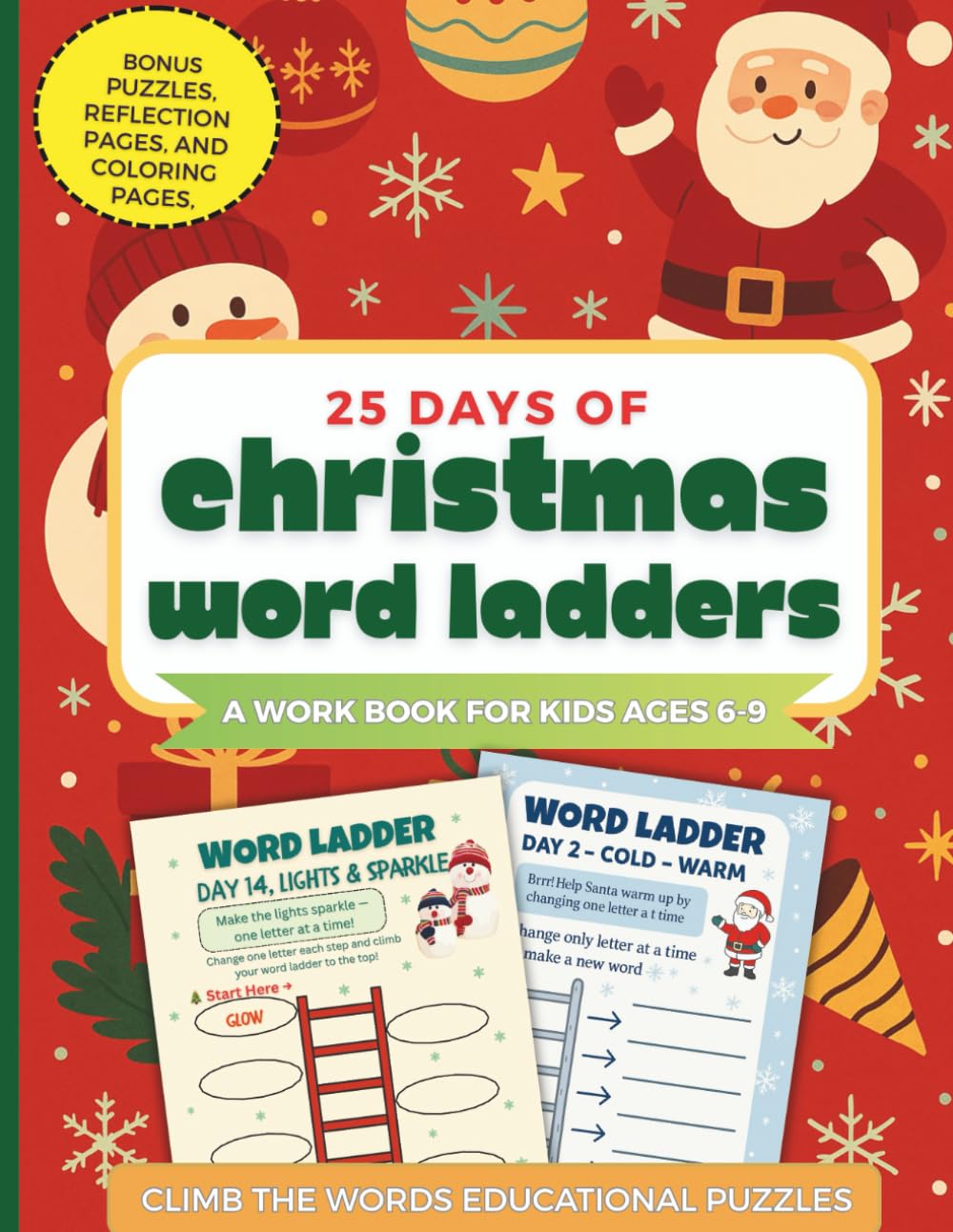 25 Days of Christmas Word Ladders: A Fun Holiday Workbook for Kids to Build Vocabulary, Reading, and Spelling Skills (Climb the Words! Educational Puzzles)
