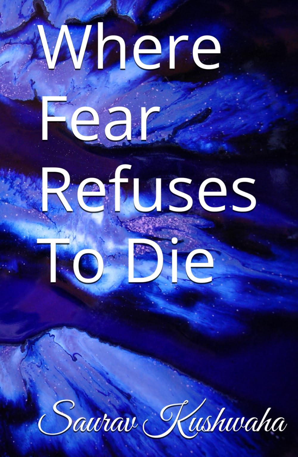 Where Fear Refuses To Die