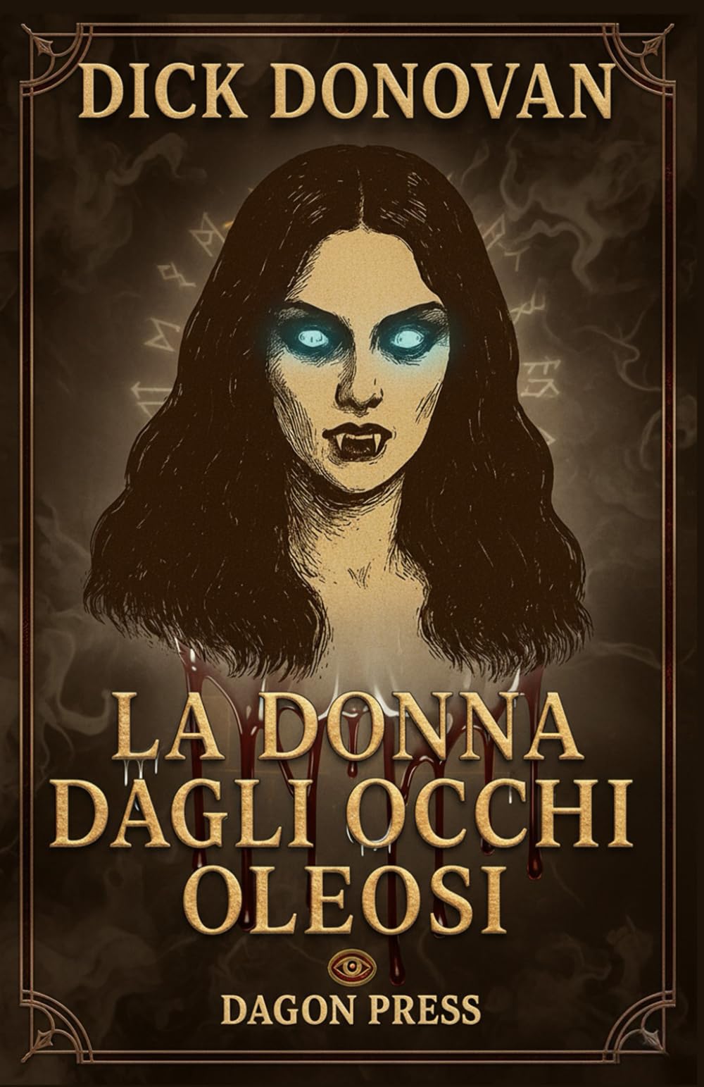 LA DONNA DAGLI OCCHI OLEOSI