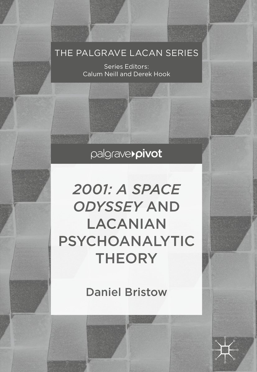 Comprendre 2001: A Space Odyssey via la théorie lacanienne Palgrave