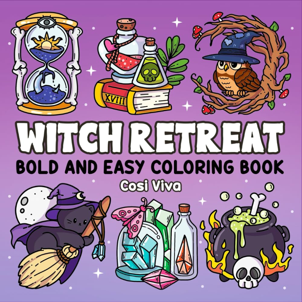 Witch Retreat: Bold & Easy Coloring Book for Adults & Teens Featuring Cute & Cozy Witchy Designs for Relaxation