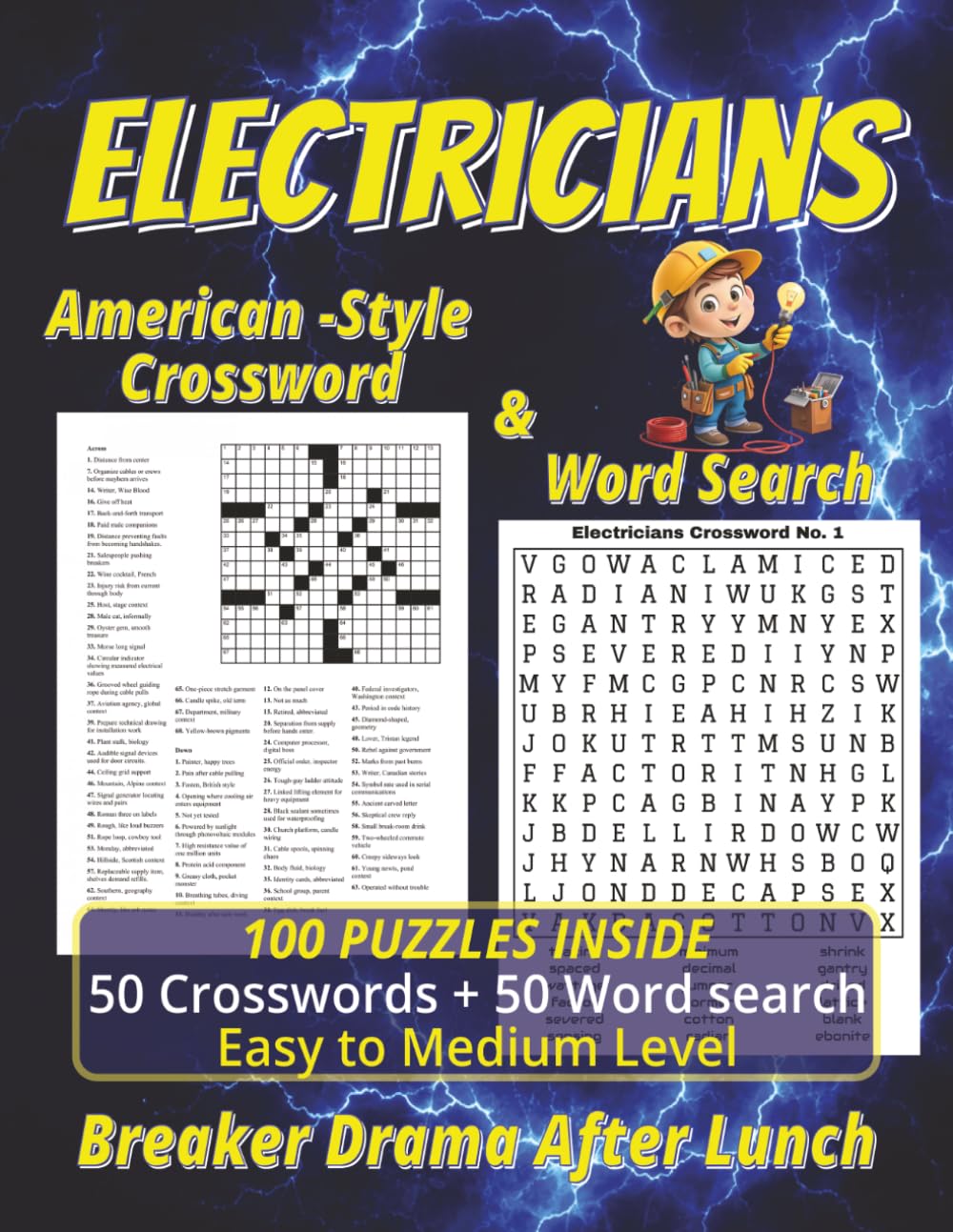 Electricians American-Style Crossword & Word Search: Breaker Drama After Lunch: 100 Easy-to-Medium Puzzles with Crosswords, Word Searches, Tools, Wires, Circuits, and Jobsite Chaos