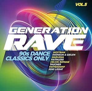 Generation Rave Vol. 5 - 90s Dance Classics Only: Amazon.co.uk: CDs & Vinyl