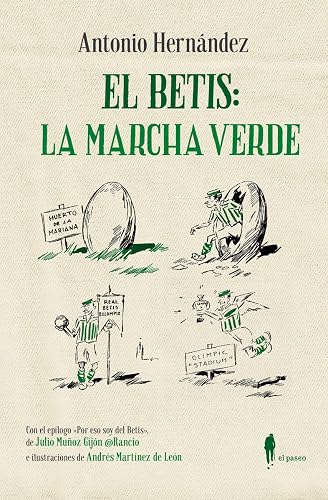 EL BETIS: LA MARCHA VERDE (FUERA DE COLECCION)