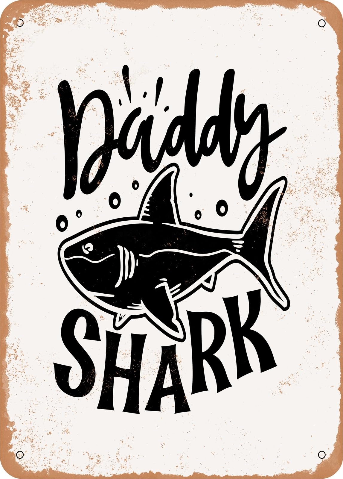 Metal Sign - Daddy Shark - 2 - Vintage Rusty Look home decor
