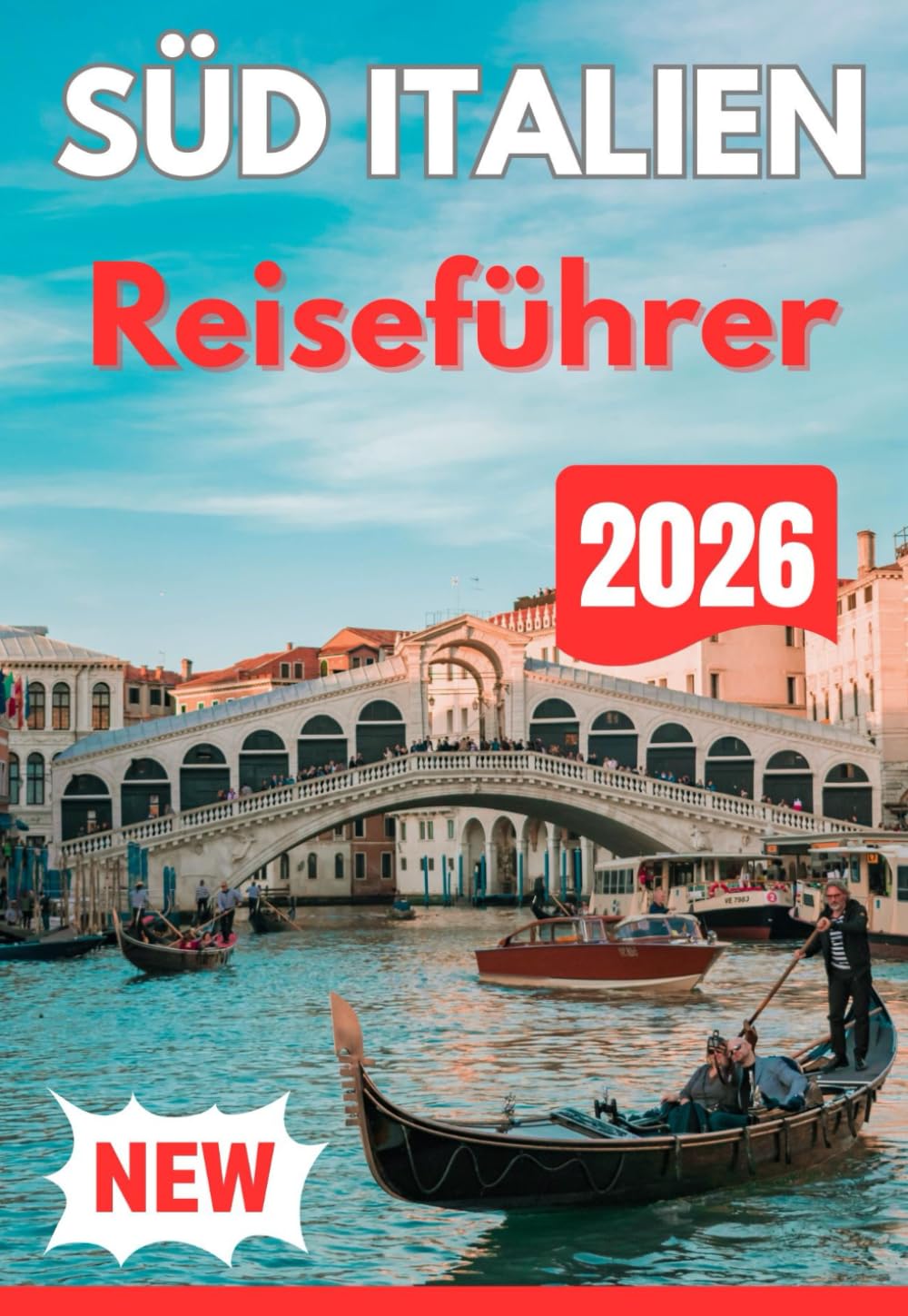 SÜD ITALIEN REISEFÜHRER 2026
