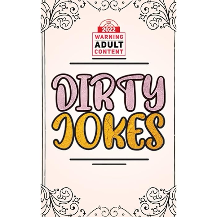 Buy 365 Dirty Jokes for Adults 2022 Nasty, Funny, Silly, Humor, Puns