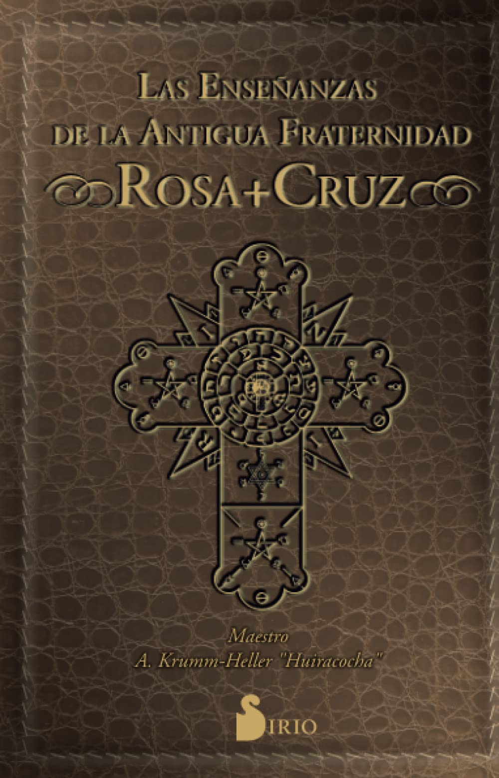 Enseñanzas de la antigua fraternidad Rosacruz (CAMPAÑA 6,95)