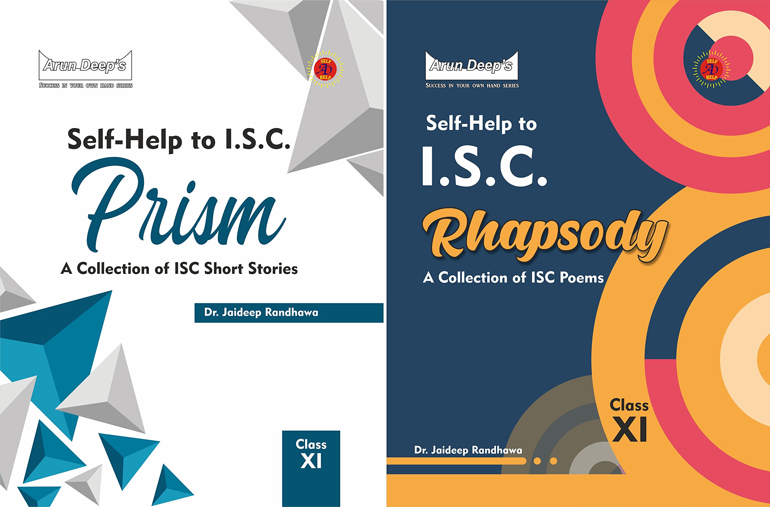 Arun Deep's Self-Help to ISC Prism and Rhapsody (A Collection of ISC Poems and Short Stories) Class 11 Both Volumes: 2023-24 Edition (Based on Latest ISC Syllabus) Paperback