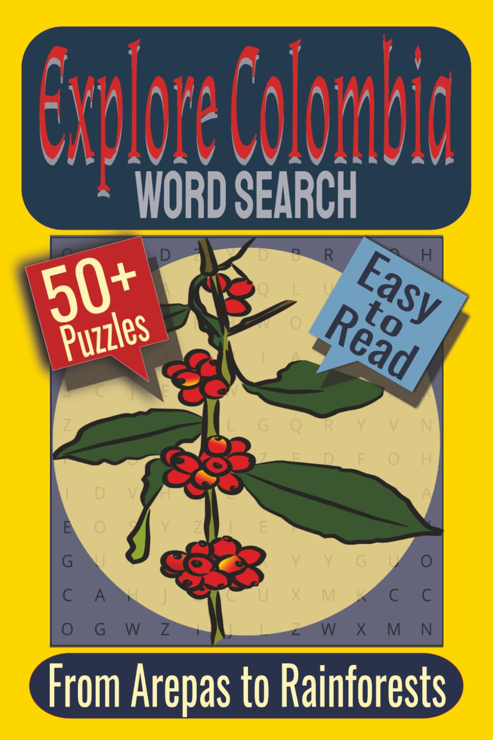 Explore Colombia Word Search Puzzle Book: Puzzles featuring Colombian Wildlife, Culture & Landmarks