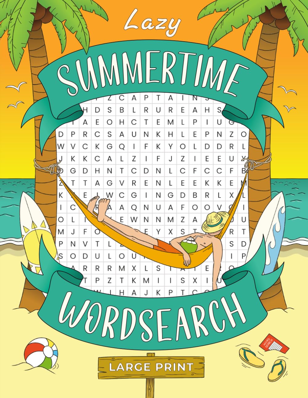 Lazy Summertime Word Search: A Large Print Summer Word Search for Adults and Seniors (Curiosus Word Search Series)